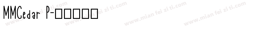 MMCedar P字体转换